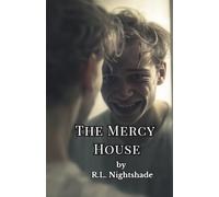 The Mercy House: Inside the Facility Where No One Leaves the Same