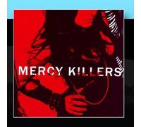 The Mercy Kills - Mercy Killers by The Mercy Kills (2010-12-30j