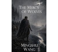 The Mercy of Wolves: A Tale of Julius Caesar