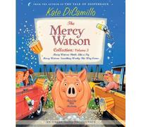 The Mercy Watson Collection Volume III: #5: Mercy Watson Thinks Like a Pig; #6: Mercy Watson: Something Wonky This Way Comes by Kate DiCamillo (2009-07-14)