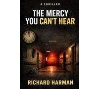 THE MERCY YOU CAN’T HEAR