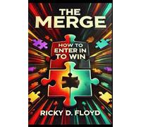 The Merge: How to Enter in To Win