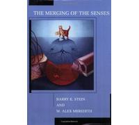 The Merging of the Senses (Cognitive Neuroscience) by Barry E. Stein (1993-01-22)
