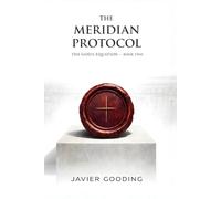 The Meridian Protocol: The God’s Equation Series - Book Two