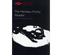 The Merleau-Ponty Reader (Northwestern University Studies in Phenomenology & Existential Philosophy) (Studies in Phenomenology and Existential Philosophy)