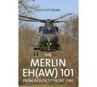 The Merlin EH(AW) 101: From Design to Front Line