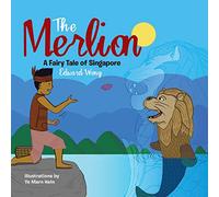 The Merlion: A Fairy Tale of Singapore