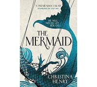 Christina Henry – The Mermaid – Paperback (2018)