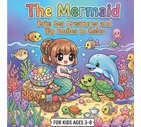 The Mermaid: Cute Sea Creatures with Big Smiles to color