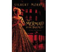 The Mermaid in the Basement (Lady Trent Mystery Series #1) (A Lady Trent Mystery)