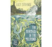The Mermaid in the Millpond: (Dyslexia-friendly)