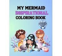 THE MERMAID INSPIRATIONAL COLORING BOOK