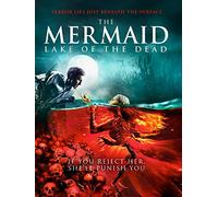 The Mermaid: Lake Of The Dead