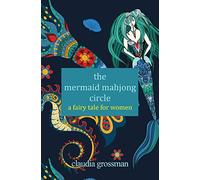 The Mermaid Mahjong Circle: A Fairy Tale for Women