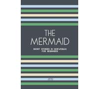 The Mermaid: Short Stories in Norwegian for Beginners