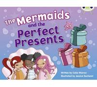 The Mermaids and the Perfect Presents (Blue C) (BUG CLUB) by Ms Celia Warren (2010-09-01)