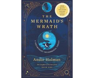 The Mermaid's Wrath (The Laughter of the Sun)