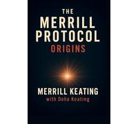 The Merrill Protocol: Origins: 1 (The Merrill Protocol Series: A Trilogy of AI, Identity, and Defiance)