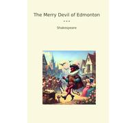 The Merry Devil of Edmonton (Classic Books)