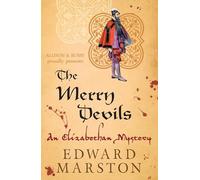 Nicholas Bracewell – The Merry Devils – The Dramatic Elizabethan Whodunnit