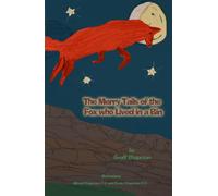 The Merry Tails of the Fox Who Lived in a Bin