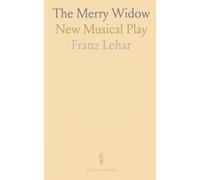 The Merry Widow: New Musical Play