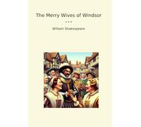 The Merry Wives of Windsor (Classic Books)