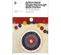 The Mersey Sound: Restored 50th Anniversary Edition (Penguin Modern Classics) by Adrian Henri (2007-06-07)