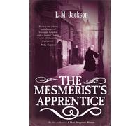 The Mesmerist's Apprentice: (Sarah Tanner 2)