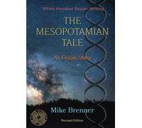 The Mesopotamian Tale: An Origin Story