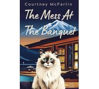 The Mess at the Banquet