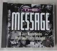 The Message - 14 Jazz Masterpieces From the Affinity Catalogue (1990-08-02)