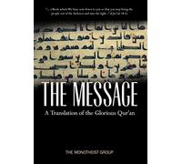 The Message - A Translation of the Glorious Qur'an