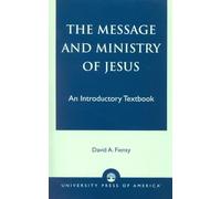 The Message and Ministry of Jesus: An Introductory Textbook