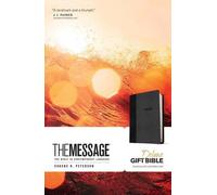 The Message Deluxe Gift Bible: The Bible in Contemporary Language by Eugene H. P