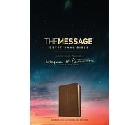 The Message Devotional Bible: Featuring Notes & Reflections from Eugene H. Peterson