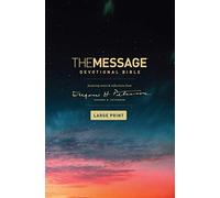 The Message Devotional Bible Large Print: Featuring Notes and Reflections from Eugene H. Peterson