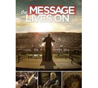 The Message Lives On