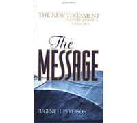 The Message New Testament: The New Testament in Contemporary Language (Experiencing God) by Eugene H. Peterson ( 2003 ) Mass Market Paperback