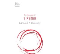 The Message of 1 Peter : The Way Of The Cross