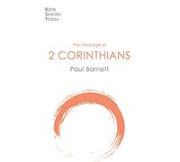 The Message of 2 Corinthians: Power In Weakness (The Bible Speaks Today New Testament) (The Bible Speaks Today New Testament, 9)