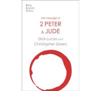 The Message of 2 Peter and Jude : The Promise Of His Coming