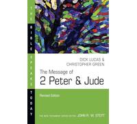 The Message of 2 Peter & Jude (The Bible Speaks Today Series)