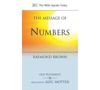 The Message of Numbers: Journey To The Promised Land (The Bible Speaks Today Old Testament)