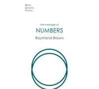 The Message of Numbers: Journey To The Promised Land (The Bible Speaks Today Old Testament)
