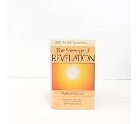 The Message of Revelation: I Saw Heaven Opened (Bible Speaks Today)