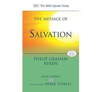 The Message of Salvation: The Lord Our Help (The Bible Speaks Today Themes)