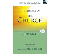 The Message of the Church: Assemble The People Before Me (The Bible Speaks Today Themes)