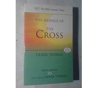 The Message of the Cross (The Bible Speaks Today Themes)