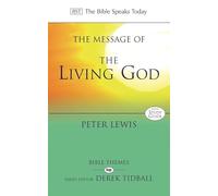 The Message of the Living God (The Bible Speaks Today Themes)
